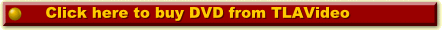 Please click here to buy from TLA Video