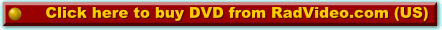Please click here for more information or to buy from Radvideo