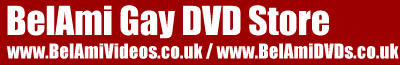 BelAmi Gay DVDS / Store - Home - gay dvds sex videos